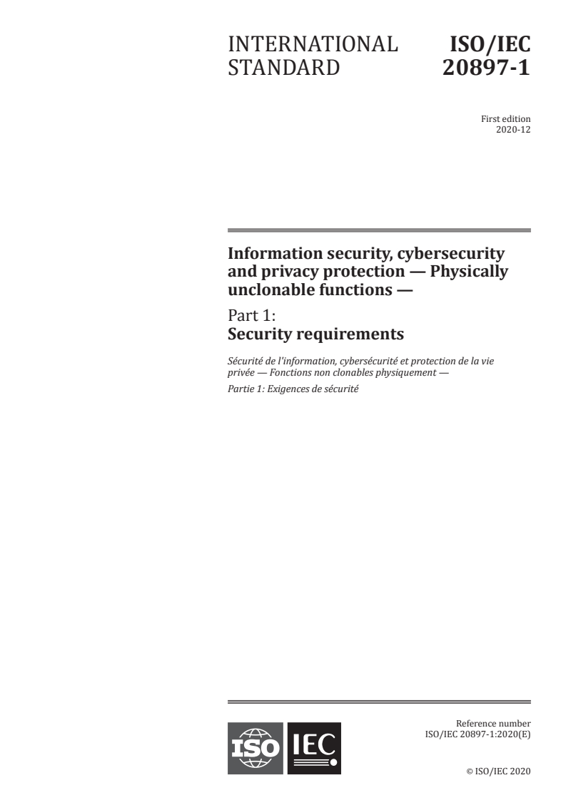 ISO/IEC 20897-1:2020 ISO/IEC 20897-1:2020 - Information security, cybersecurity and privacy protection — Physically unclonable functions — Part 1: Security requirements/9/2020 - Page 1 preview