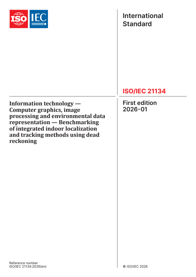 ISO/IEC 21134:2026 ISO/IEC 21134:2026 - Information technology — Computer graphics, image processing and environmental data representation — Benchmarking of integrated indoor localization and tracking methods using dead reckoning
Released:30. 01. 2026 - Page 1 preview