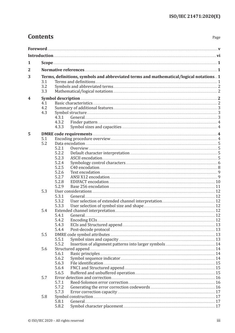 ISO/IEC 21471:2020 ISO/IEC 21471:2020 - Information technology — Automatic identification and data capture techniques — Extended rectangular data matrix (DMRE) bar code symbology specification
Released:2/3/2020 - Page 3 preview
