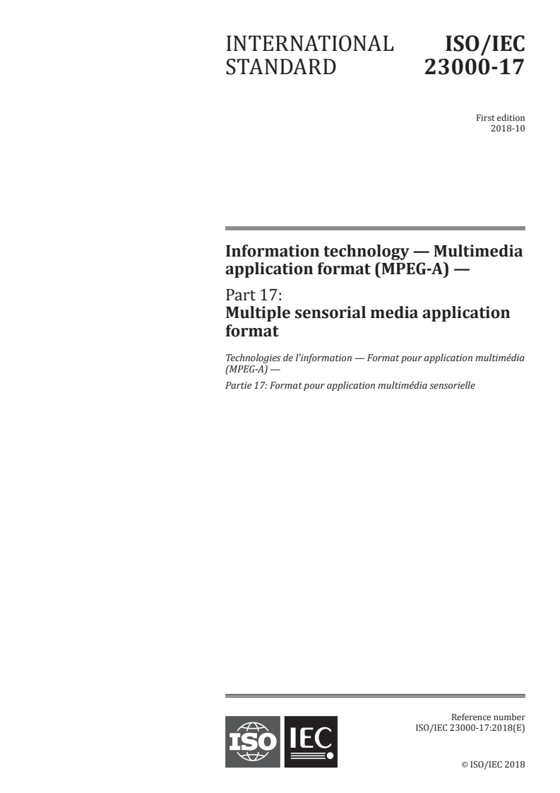 ISO/IEC 23000-17:2018 ISO/IEC 23000-17:2018 - Information technology — Multimedia application format (MPEG-A) — Part 17: Multiple sensorial media application format/19/2018 - Page 1 preview