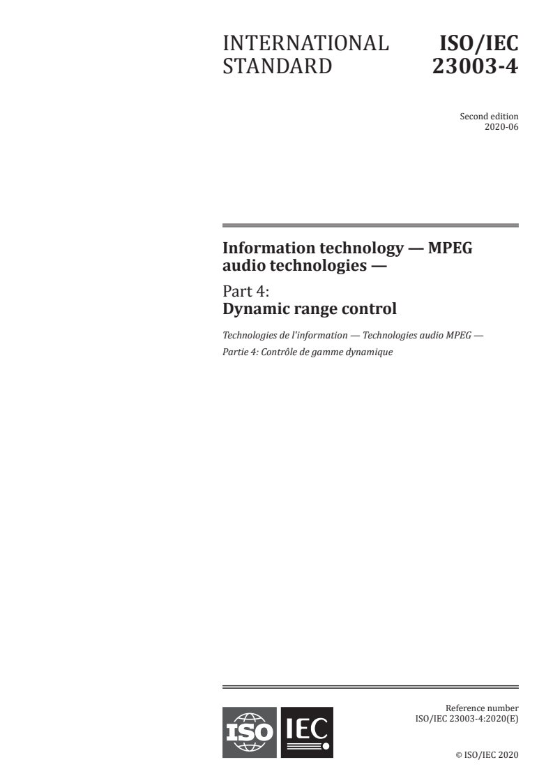ISO/IEC 23003-4:2020 ISO/IEC 23003-4:2020 - Information technology — MPEG audio technologies — Part 4: Dynamic range control/4/2020 - Page 1 preview