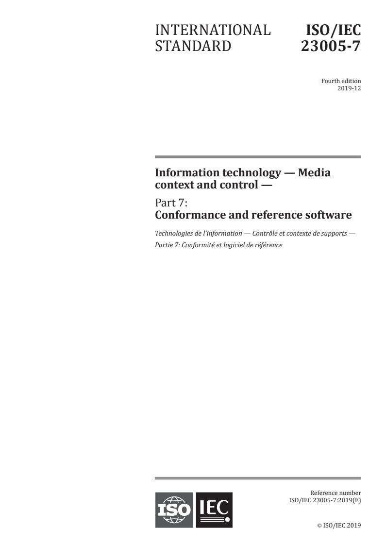 ISO/IEC 23005-7:2019 ISO/IEC 23005-7:2019 - Information technology — Media context and control — Part 7: Conformance and reference software
Released:12/10/2019 - Page 1 preview