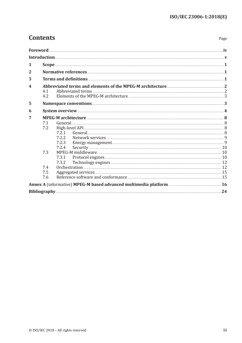 ISO/IEC 23006-1:2018 ISO/IEC 23006-1:2018 - Information technology — Multimedia service platform technologies — Part 1: Architecture
Released:5/3/2018 - Page 3 preview