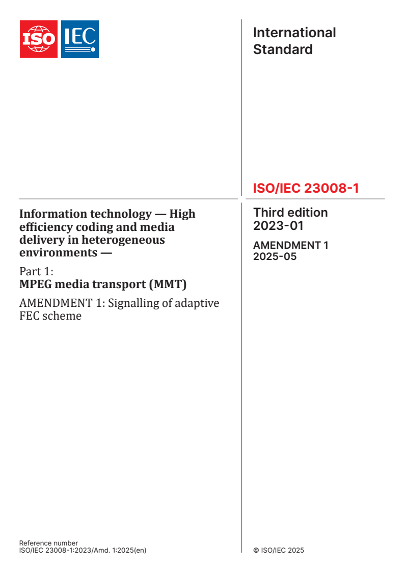 ISO/IEC 23008-1:2023/Amd 1:2025 - Information technology — High efficiency coding and media delivery in heterogeneous environments — Part 1: MPEG media transport (MMT) — Amendment 1: Signalling of adaptive FEC scheme
Released:30. 05. 2025