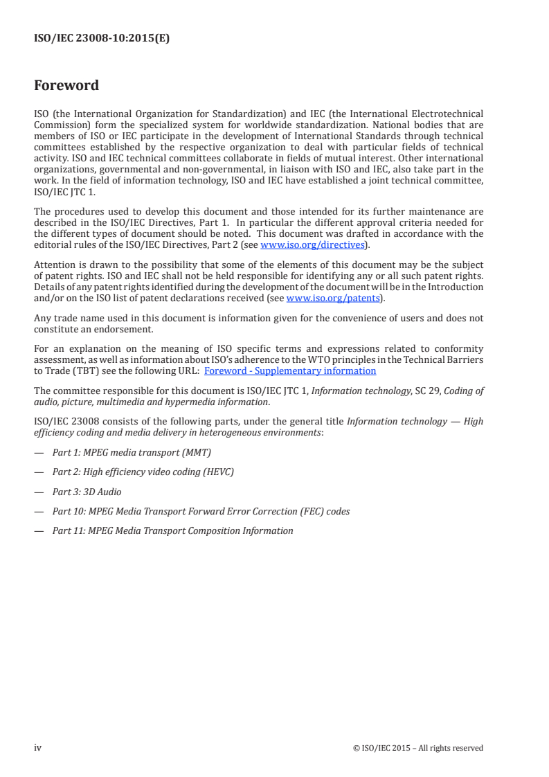 ISO/IEC 23008-10:2015 ISO/IEC 23008-10:2015 - Information technology — High efficiency coding and media delivery in heterogeneous environments — Part 10: MPEG media transport forward error correction (FEC) codes/16/2015 - Page 4 preview