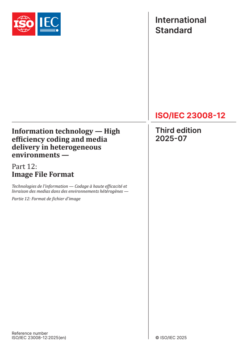 ISO/IEC 23008-12:2025 - Information technology — High efficiency coding and media delivery in heterogeneous environments — Part 12: Image File Format
Released:3. 07. 2025