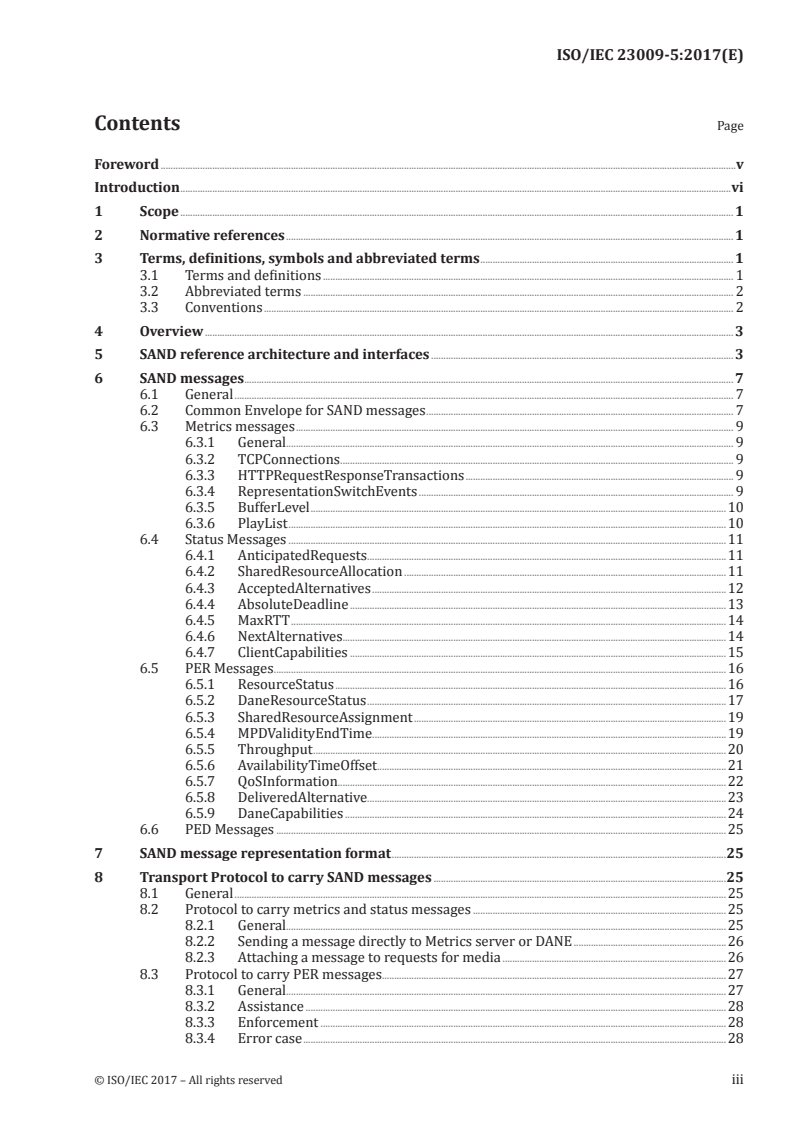 ISO/IEC 23009-5:2017 ISO/IEC 23009-5:2017 - Information technology — Dynamic adaptive streaming over HTTP (DASH) — Part 5: Server and network assisted DASH (SAND)/24/2017 - Page 3 preview