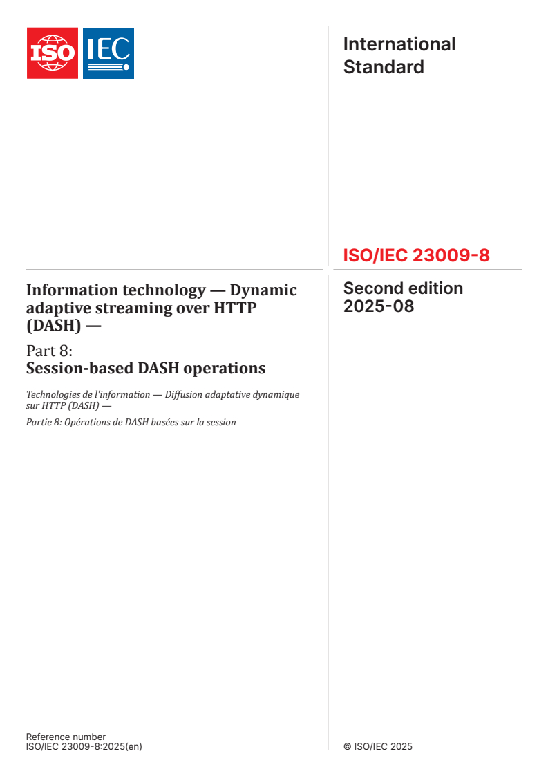 ISO/IEC 23009-8:2025 - Information technology — Dynamic adaptive streaming over HTTP (DASH) — Part 8: Session-based DASH operations
Released:4. 08. 2025