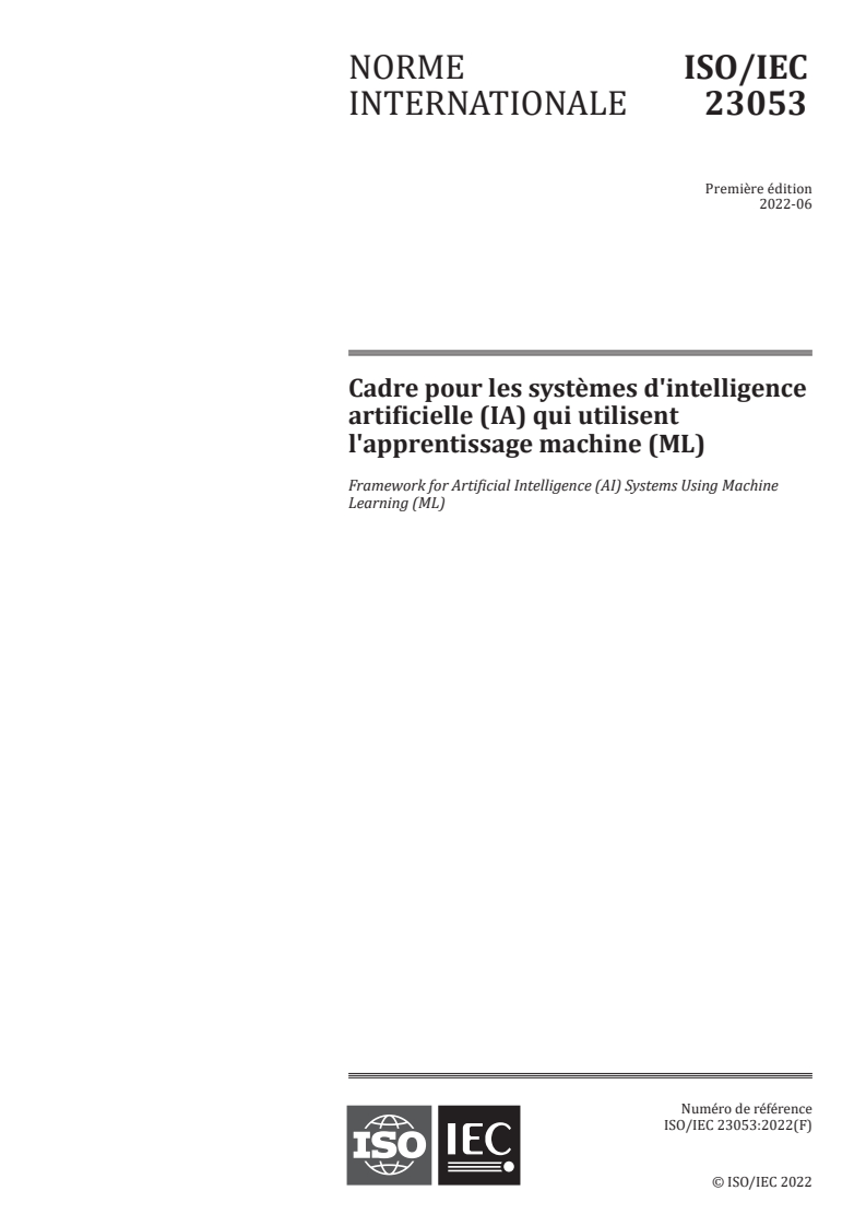 ISO/IEC 23053:2022 - Cadre pour les systèmes d'intelligence artificielle (IA) qui utilisent l'apprentissage automatique (ML)
Released:10/27/2025