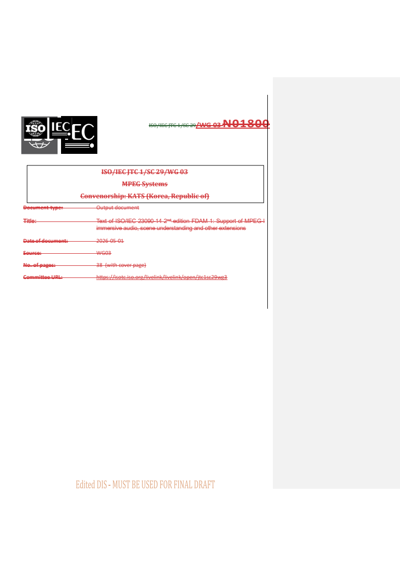 ISO/IEC 23090-14:2025/FDAmd 1 REDLINE ISO/IEC 23090-14:2025/FDAmd 1 - Information technology — Coded representation of immersive media — Part 14: Scene description — Amendment 1: Support of MPEG-I audio, scene understanding and other extensions - Page 1 preview