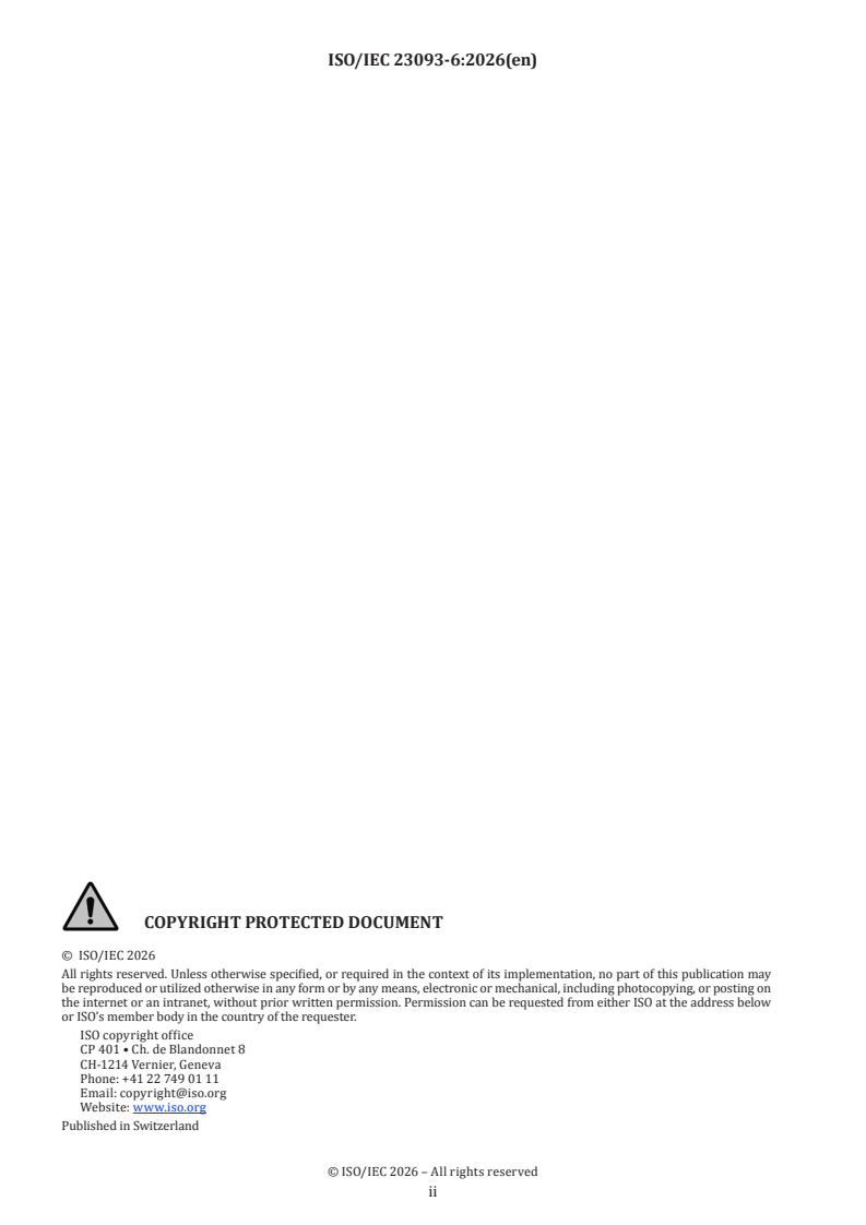 ISO/IEC 23093-6:2026 ISO/IEC 23093-6:2026 - Information technology — Internet of media things — Part 6: Media data formats and application programming interface (API) for distributed artificial intelligence (AI) processing - Page 2 preview