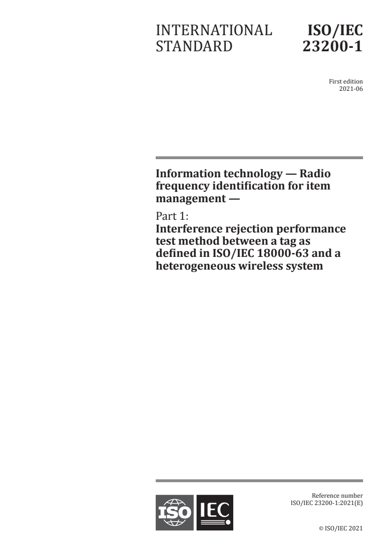 ISO/IEC 23200-1:2021 ISO/IEC 23200-1:2021 - Information technology — Radio frequency identification for item management — Part 1: Interference rejection performance test method between a tag as defined in ISO/IEC 18000-63 and a heterogeneous wireless system
Released:6/7/2021 - Page 1 preview