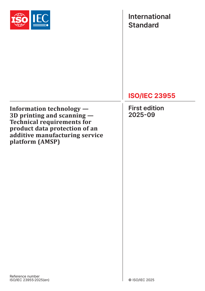 ISO/IEC 23955:2025 - Information technology — 3D printing and scanning — Technical requirements for product data protection of an additive manufacturing service platform (AMSP)
Released:1. 09. 2025