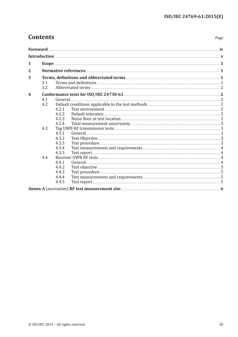 ISO/IEC 24769-61:2015 ISO/IEC 24769-61:2015 - Information Technology — Real Time Locating System (RTLS) Device Conformance Test Methods — Part 61: Low rate pulse repetition frequency Ultra Wide Band (UWB) air interface/28/2015 - Page 3 preview