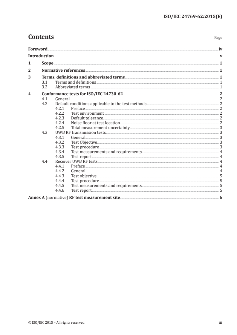 ISO/IEC 24769-62:2015 ISO/IEC 24769-62:2015 - Information Technology — Real Time Locating System (RTLS) Device Conformance Test Methods — Part 62: High rate pulse repetition frequency Ultra Wide Band (UWB) air interface/28/2015 - Page 3 preview