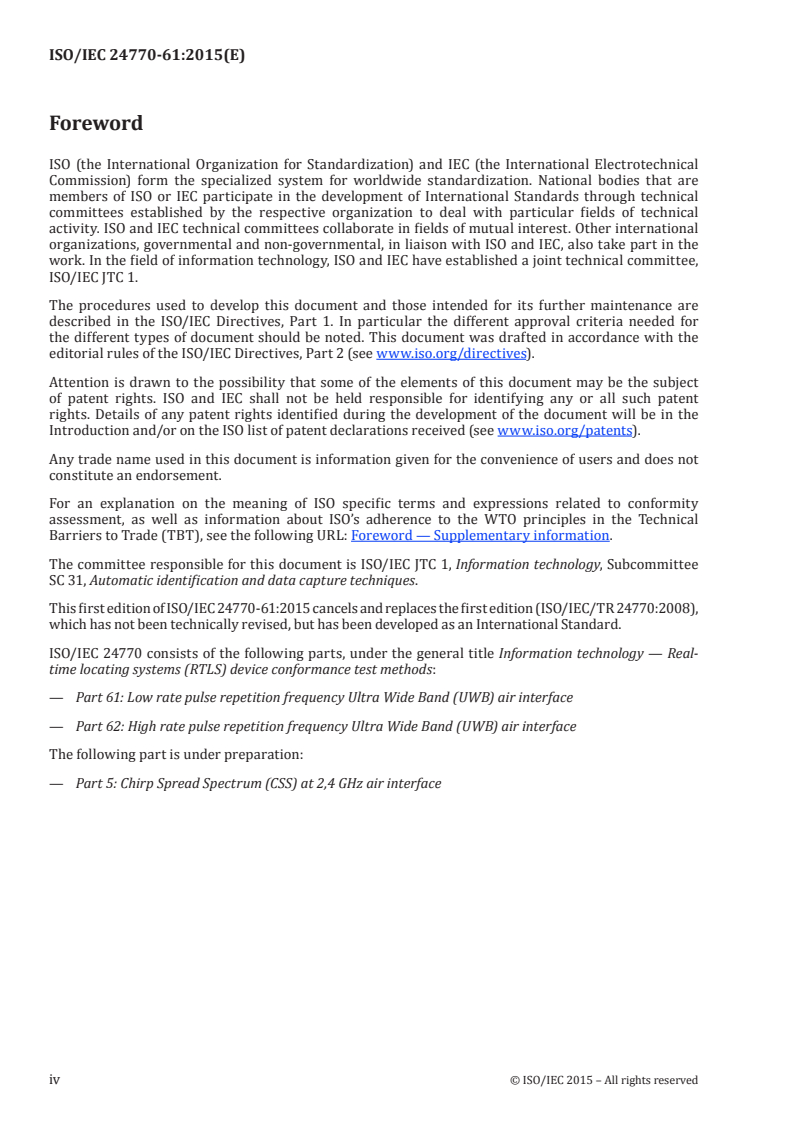 ISO/IEC 24770-61:2015 ISO/IEC 24770-61:2015 - Information technology — Real Time Locating System (RTLS) device performance test methods — Part 61: Low rate pulse repetition frequency Ultra Wide Band (UWB) air interface/28/2015 - Page 4 preview