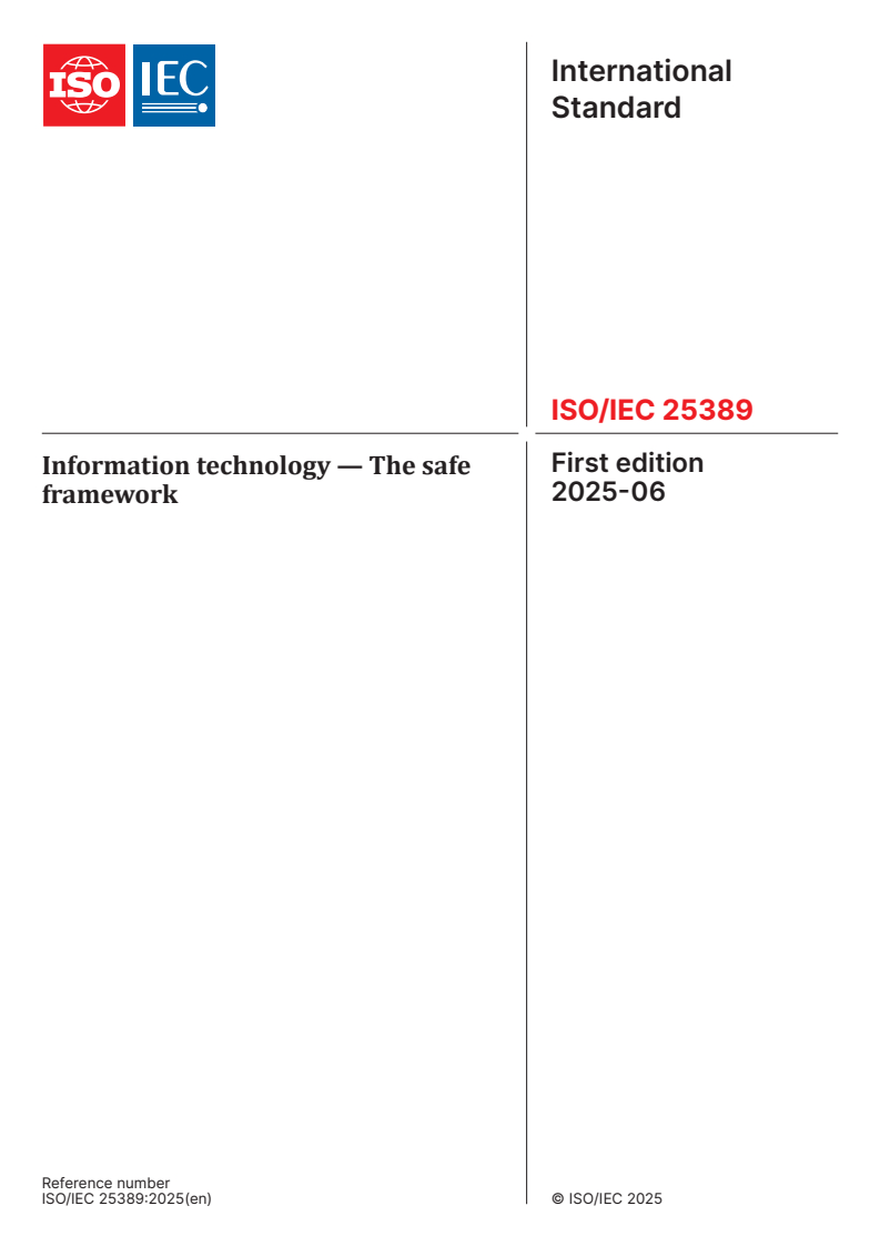ISO/IEC 25389:2025 - Information technology — The safe framework
Released:25. 06. 2025