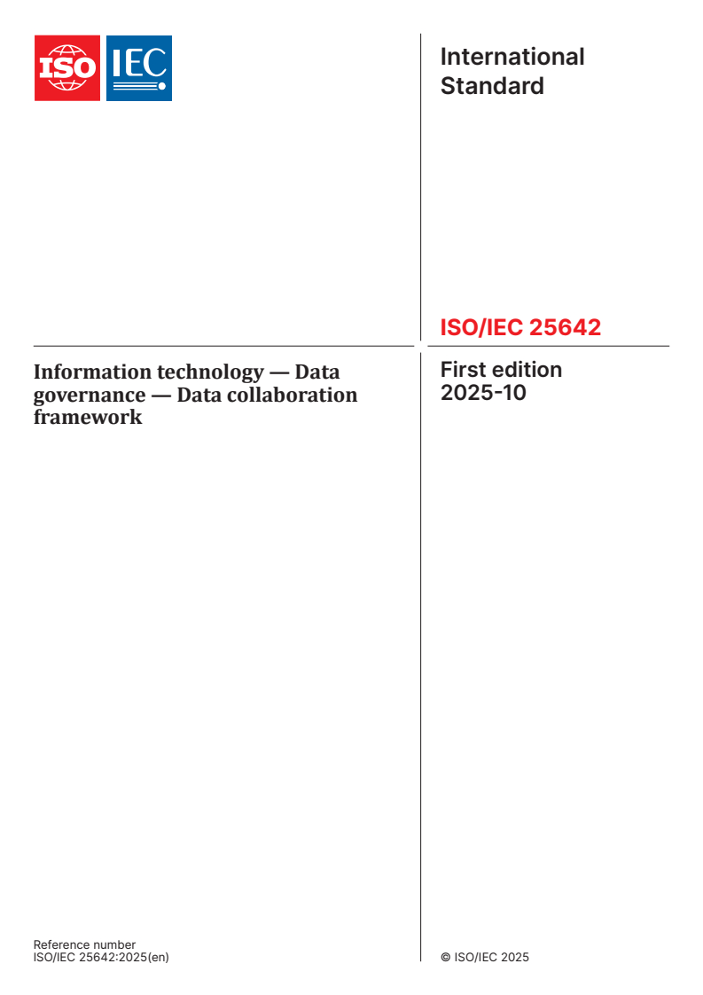 ISO/IEC 25642:2025 - Information technology — Data governance — Data collaboration framework
Released:10/1/2025