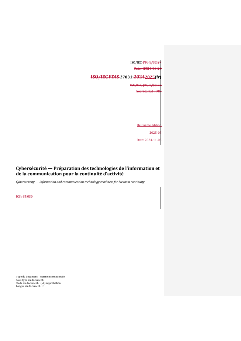 REDLINE ISO/IEC 27031:2025 - Cybersécurité — Préparation des technologies de l'information et de la communication pour la continuité d'activité
Released:15. 07. 2025