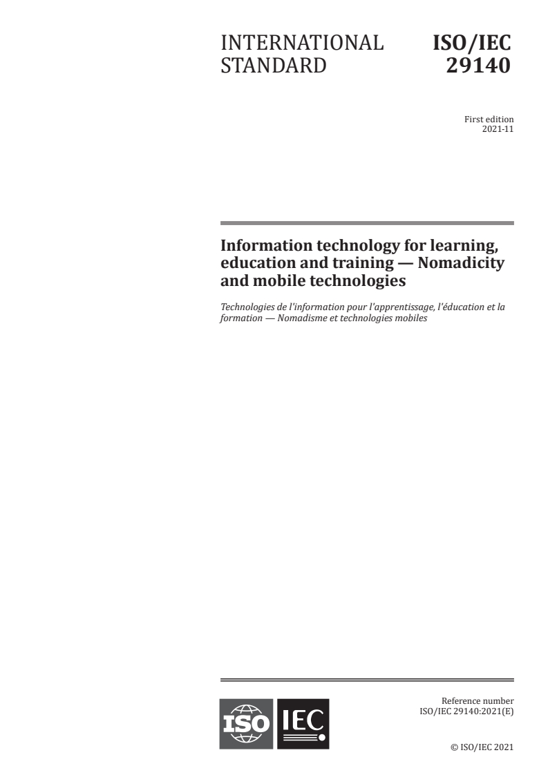 ISO/IEC 29140:2021 ISO/IEC 29140:2021 - Information technology for learning, education and training — Nomadicity and mobile technologies
Released:11/15/2021 - Page 1 preview