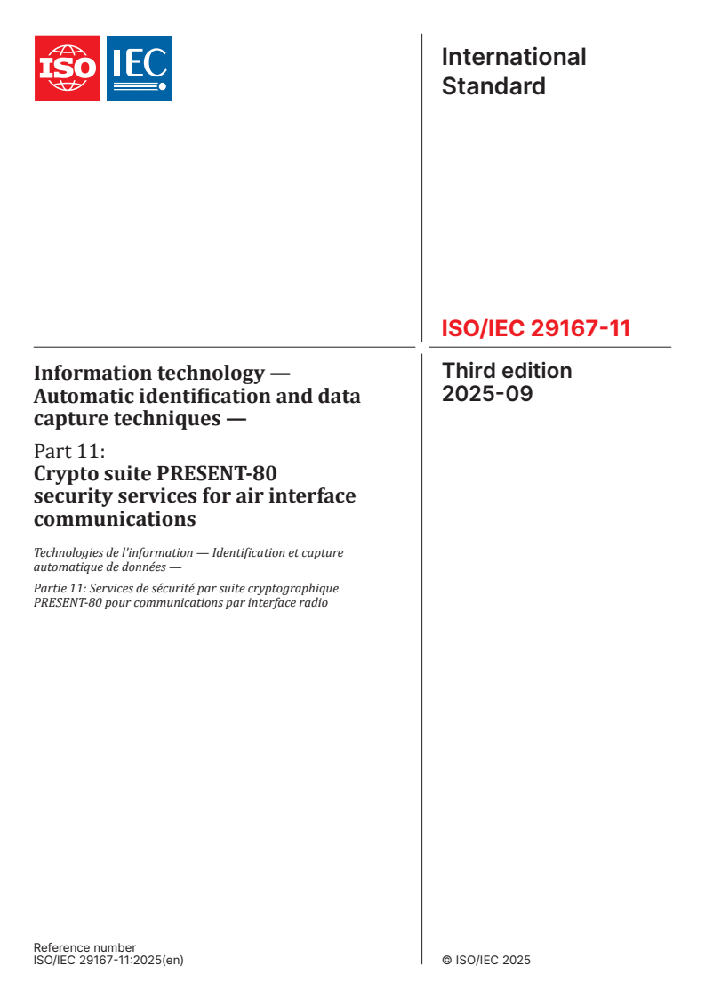 ISO/IEC 29167-11:2025 - Information technology — Automatic identification and data capture techniques — Part 11: Crypto suite PRESENT-80 security services for air interface communications
Released:9/25/2025