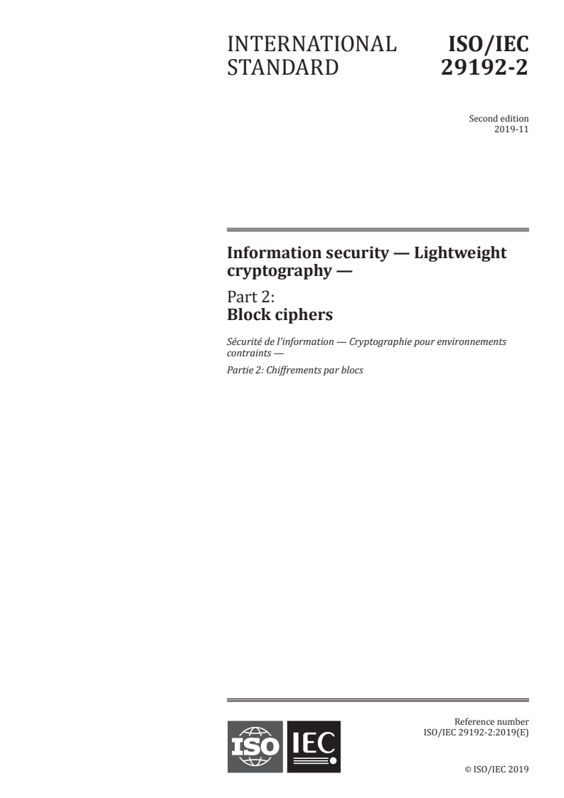 ISO/IEC 29192-2:2019 ISO/IEC 29192-2:2019 - Information security — Lightweight cryptography — Part 2: Block ciphers/15/2019 - Page 1 preview