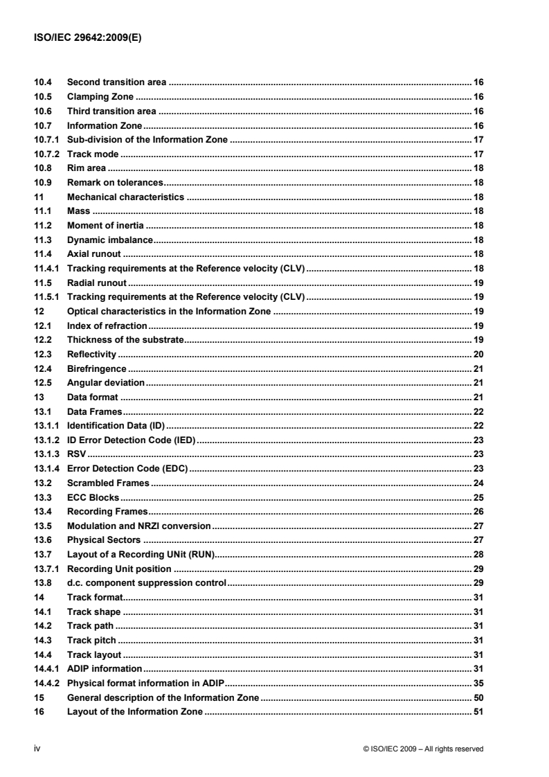 ISO/IEC 29642:2009 ISO/IEC 29642:2009 - Information technology — Data interchange on 120 mm and 80 mm optical disk using +RW DL format — Capacity: 8,55 Gbytes and 2,66 Gbytes per side (recording speed 2,4X)/11/2009 - Page 4 preview