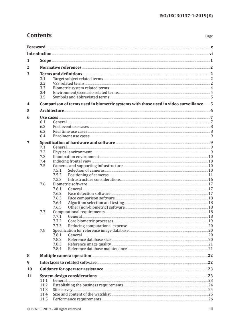 ISO/IEC 30137-1:2019 ISO/IEC 30137-1:2019 - Information technology — Use of biometrics in video surveillance systems — Part 1: System design and specification
Released:5/31/2019 - Page 3 preview