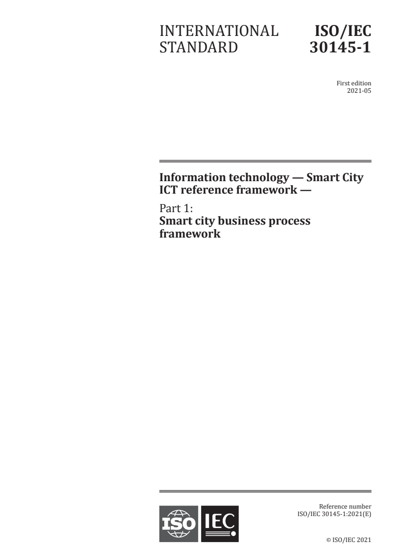 ISO/IEC 30145-1:2021 ISO/IEC 30145-1:2021 - Information technology — Smart City ICT reference framework — Part 1: Smart city business process framework
Released:5/4/2021 - Page 1 preview