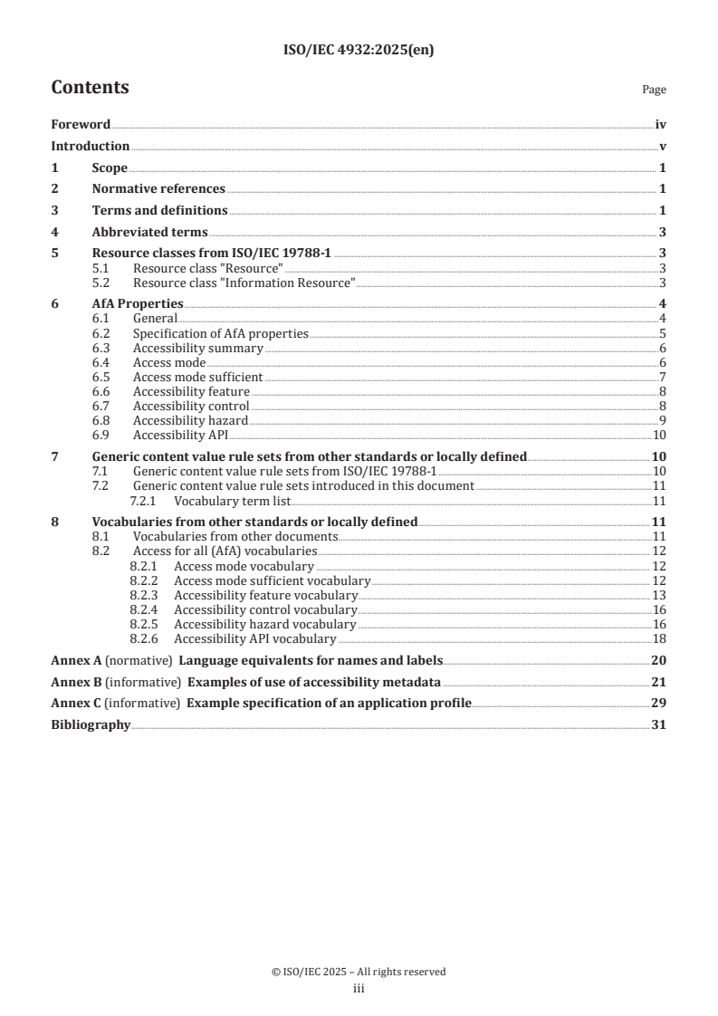 ISO/IEC 4932:2025 ISO/IEC 4932:2025 - Information Technology — Learning, education and training — Access for All (AfA) metadata for accessibility core properties
Released:10. 12. 2025 - Page 3 preview