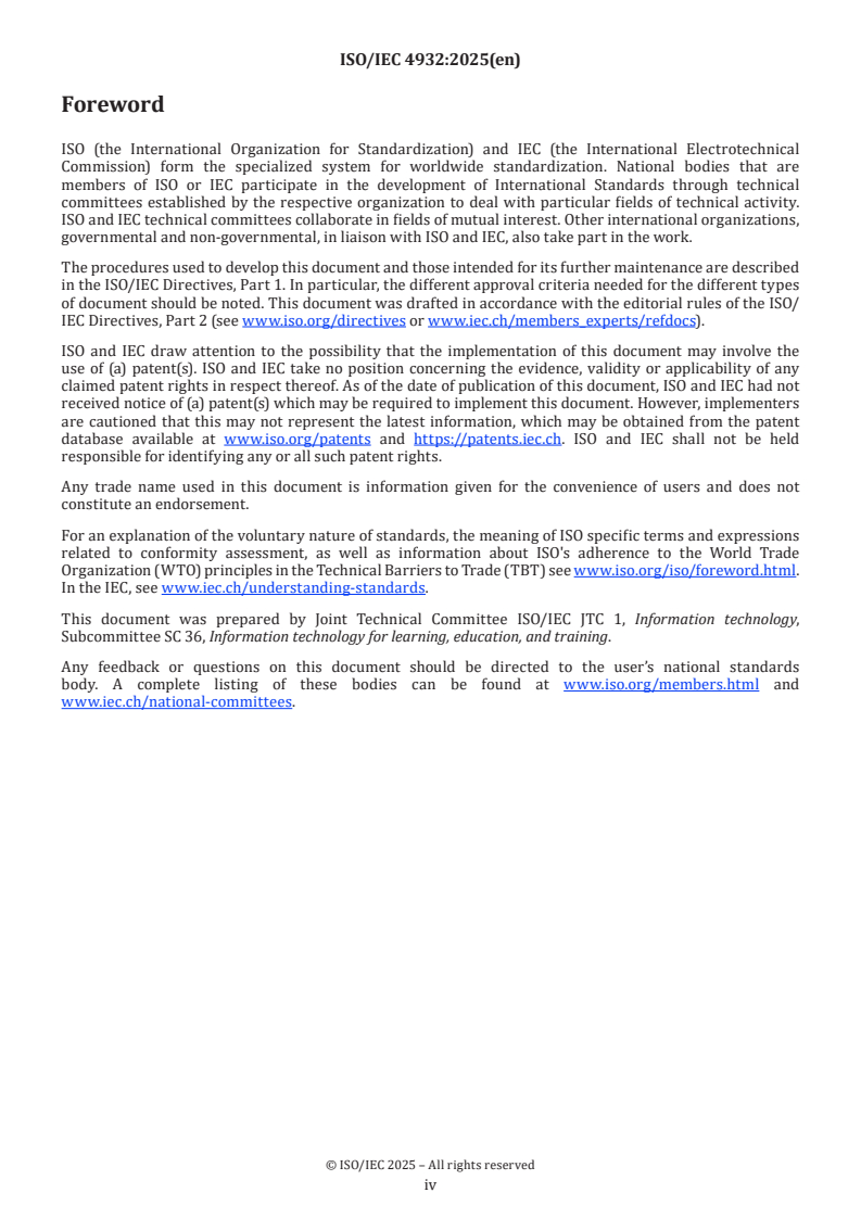 ISO/IEC 4932:2025 ISO/IEC 4932:2025 - Information Technology — Learning, education and training — Access for All (AfA) metadata for accessibility core properties
Released:10. 12. 2025 - Page 4 preview
