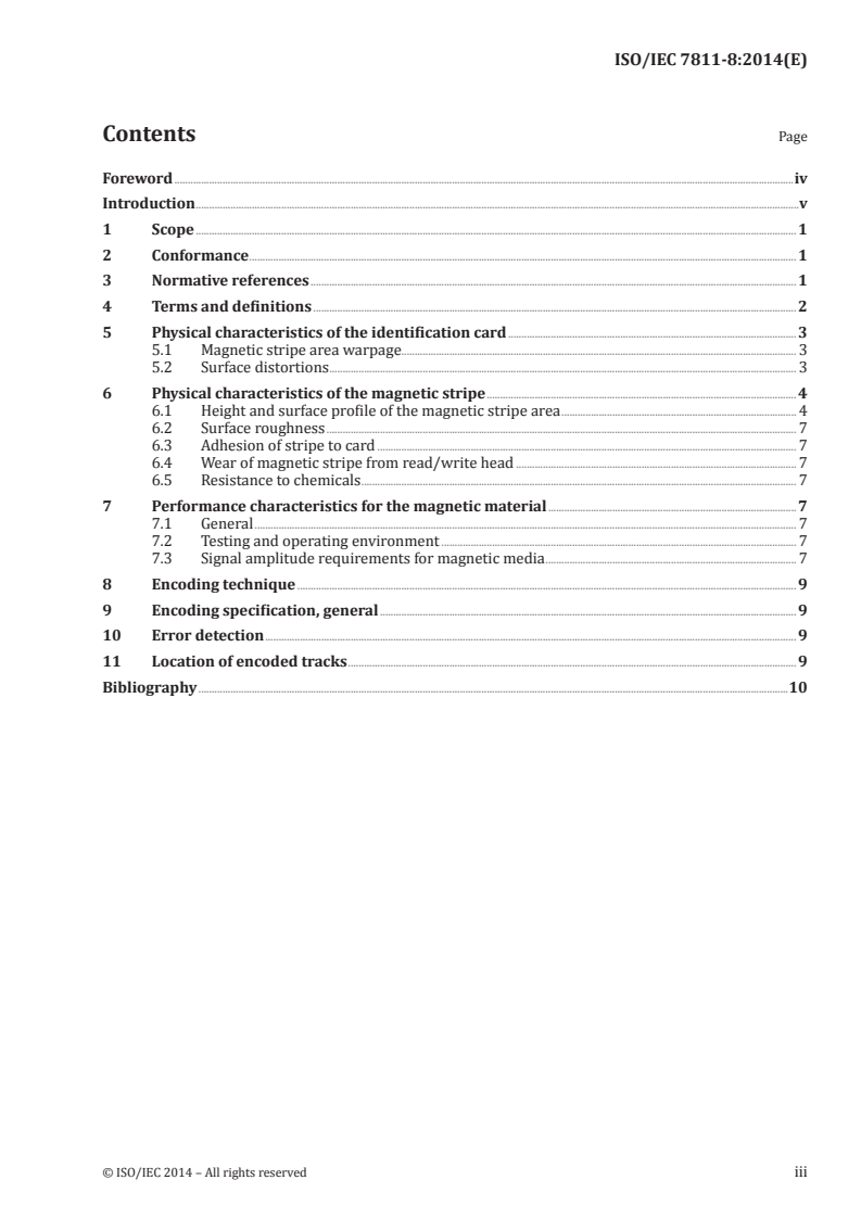 ISO/IEC 7811-8:2014 ISO/IEC 7811-8:2014 - Identification cards — Recording technique — Part 8: Magnetic stripe — Coercivity of 51,7 kA/m (650 Oe)/24/2014 - Page 3 preview