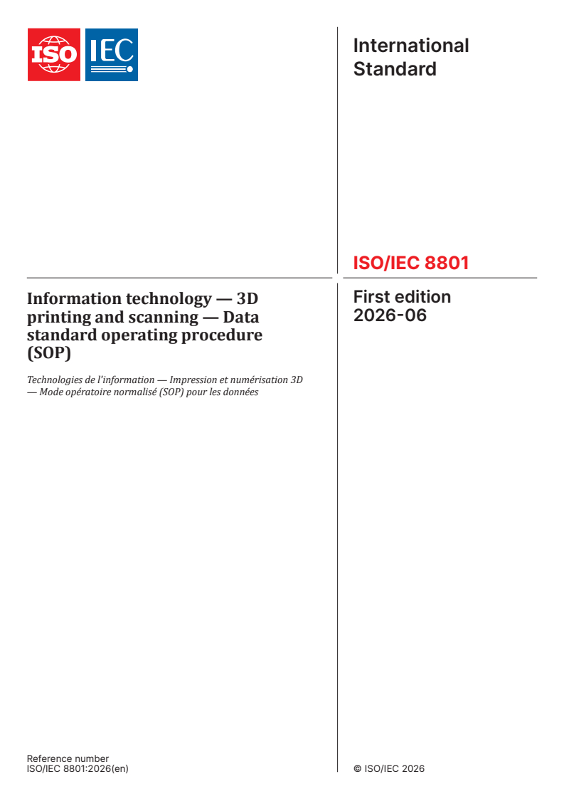 ISO/IEC 8801:2026 ISO/IEC 8801:2026 - Information technology — 3D printing and scanning — Data standard operating procedure (SOP) - Page 1 preview