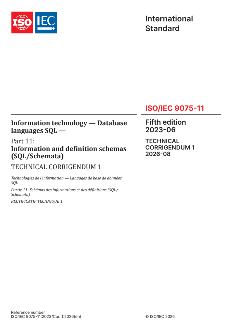 ISO/IEC 9075-11:2023/Cor 1:2026 ISO/IEC 9075-11:2023/Cor 1:2026 - Information technology — Database languages SQL — Part 11: Information and definition schemas (SQL/Schemata) — Technical Corrigendum 1 - Page 1 preview