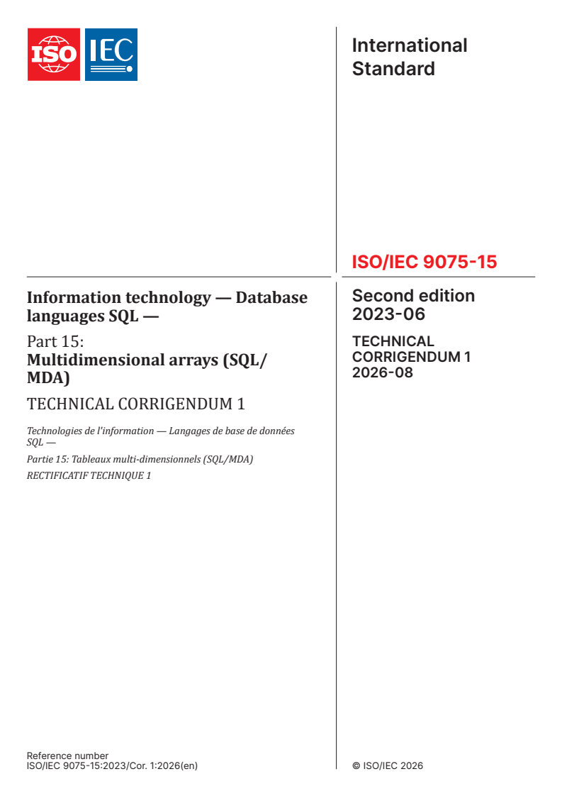 ISO/IEC 9075-15:2023/Cor 1:2026 ISO/IEC 9075-15:2023/Cor 1:2026 - Information technology — Database languages SQL — Part 15: Multidimensional arrays (SQL/MDA) — Technical Corrigendum 1 - Page 1 preview