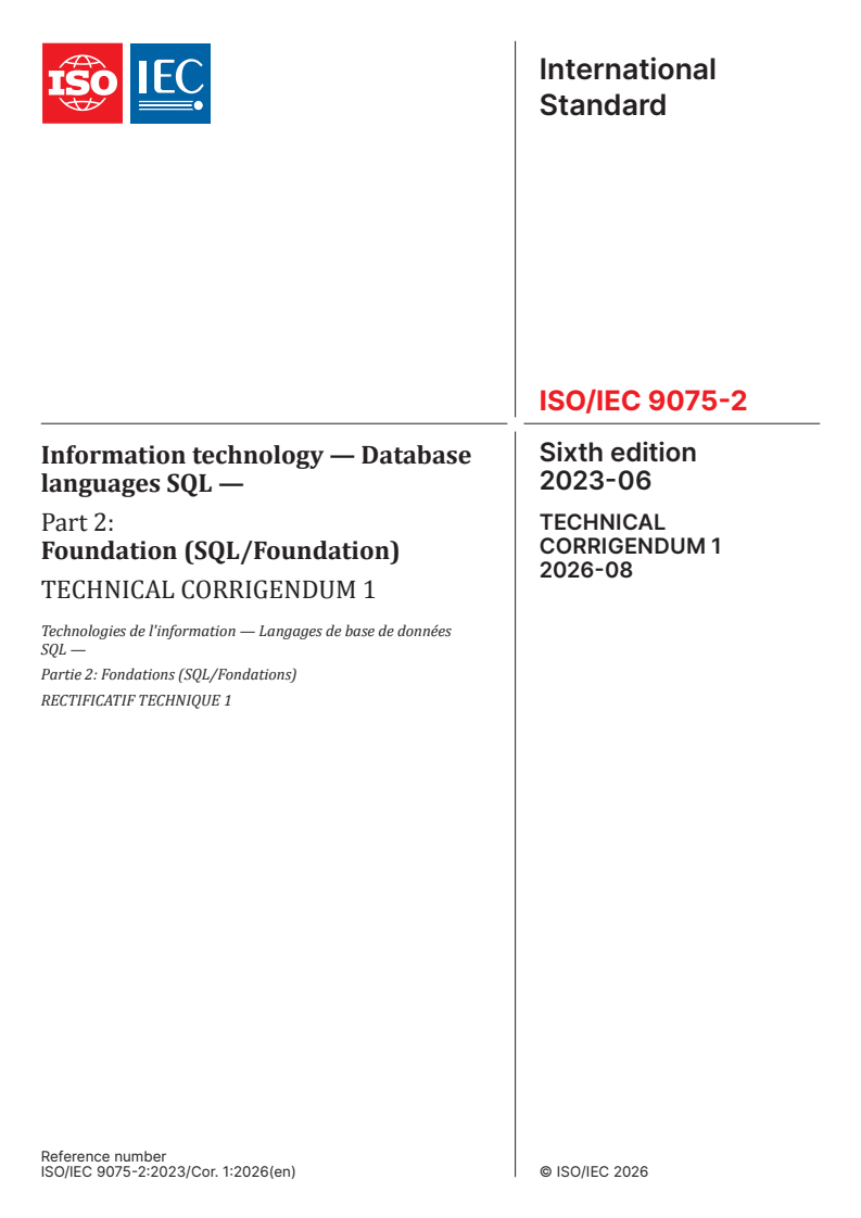 ISO/IEC 9075-2:2023/Cor 1:2026 ISO/IEC 9075-2:2023/Cor 1:2026 - Information technology — Database languages SQL — Part 2: Foundation (SQL/Foundation) — Technical Corrigendum 1 - Page 1 preview