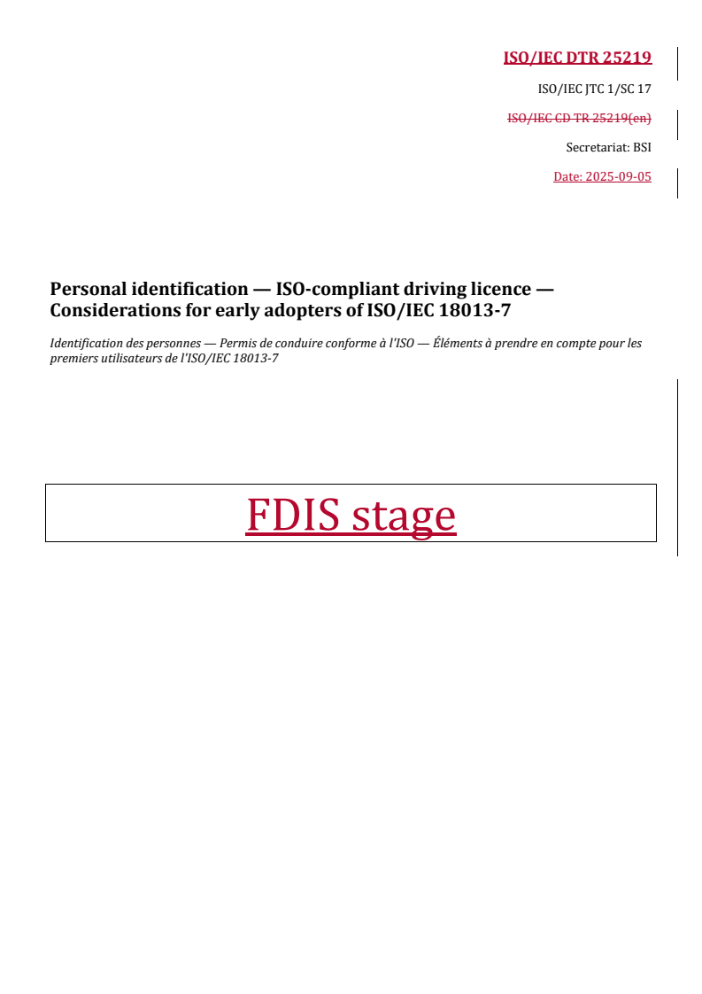 REDLINE ISO/IEC DTR 25219 - Personal identification — ISO-compliant driving licence — Considerations for early adopters of ISO/IEC 18013-7
Released:8. 09. 2025