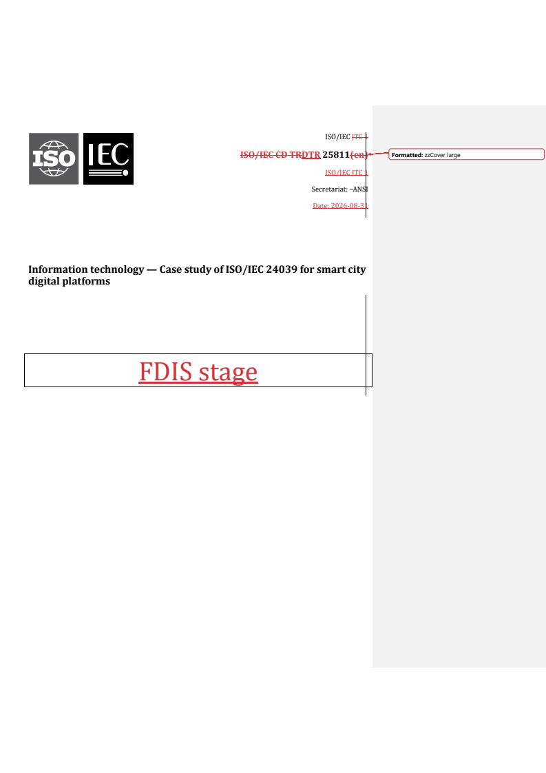ISO/IEC DTR 25811 REDLINE ISO/IEC DTR 25811 - Information technology — Case study of ISO/IEC 24039 for smart city digital platforms - Page 1 preview