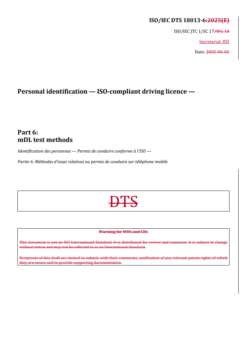REDLINE ISO/IEC DTS 18013-6 - Personal identification — ISO-compliant driving licence — Part 6: mDL test methods
Released:31. 07. 2025