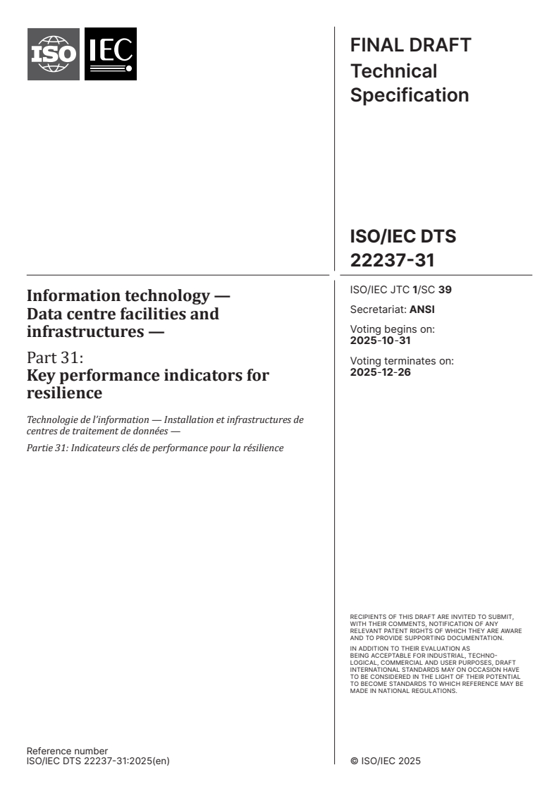 ISO/IEC DTS 22237-31 - Information technology — Data centre facilities and infrastructures — Part 31: Key performance indicators for resilience
Released:10/17/2025