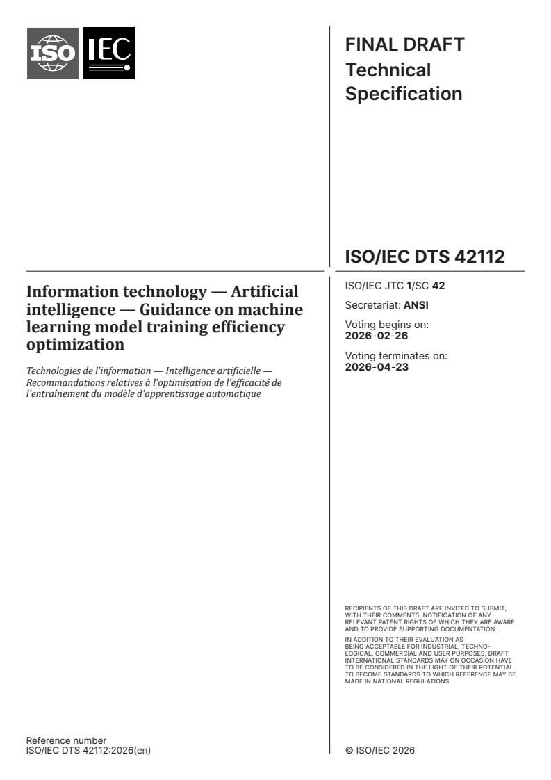 ISO/IEC TS 42112 ISO/IEC DTS 42112 - Information technology — Artificial intelligence — Guidance on machine learning model training efficiency optimization/12/2026 - Page 1 preview