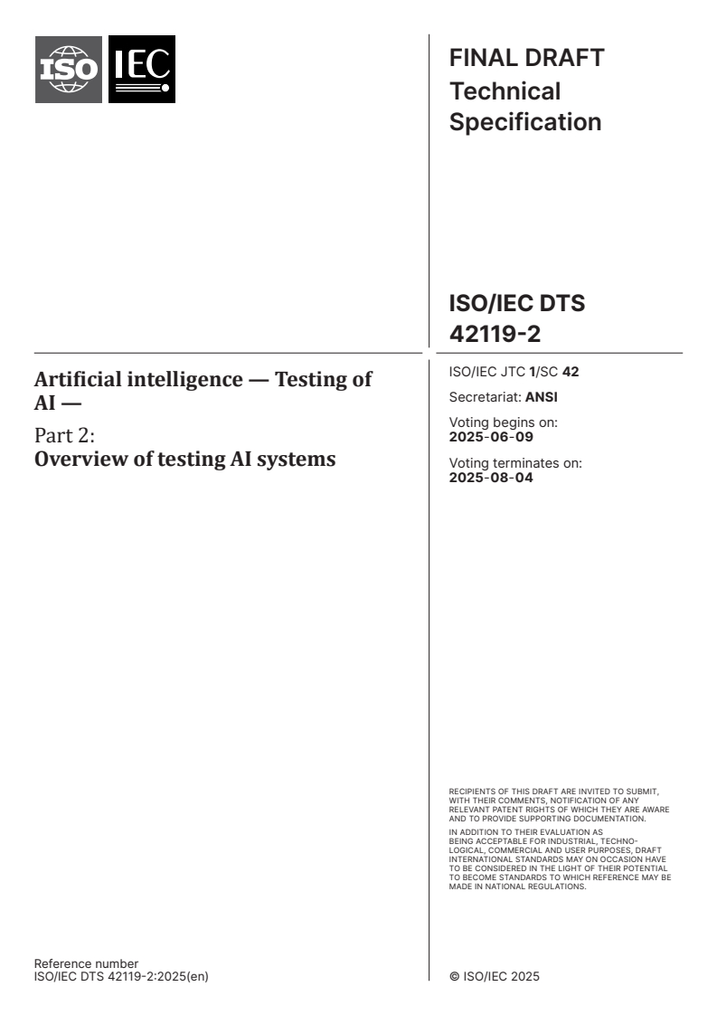 ISO/IEC DTS 42119-2 - Artificial intelligence — Testing of AI — Part 2: Overview of testing AI systems
Released:26. 05. 2025