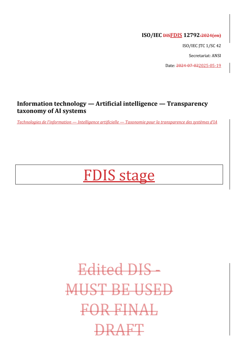 REDLINE ISO/IEC FDIS 12792 - Information technology — Artificial intelligence — Transparency taxonomy of AI systems
Released:19. 05. 2025