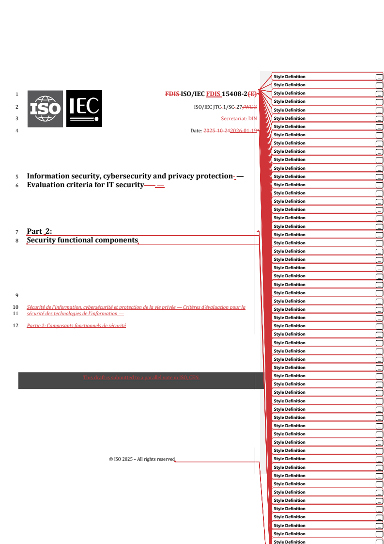 ISO/IEC FDIS 15408-2 REDLINE ISO/IEC FDIS 15408-2 - Information security, cybersecurity and privacy protection — Evaluation criteria for IT security — Part 2: Security functional components
Released:19. 01. 2026 - Page 1 preview