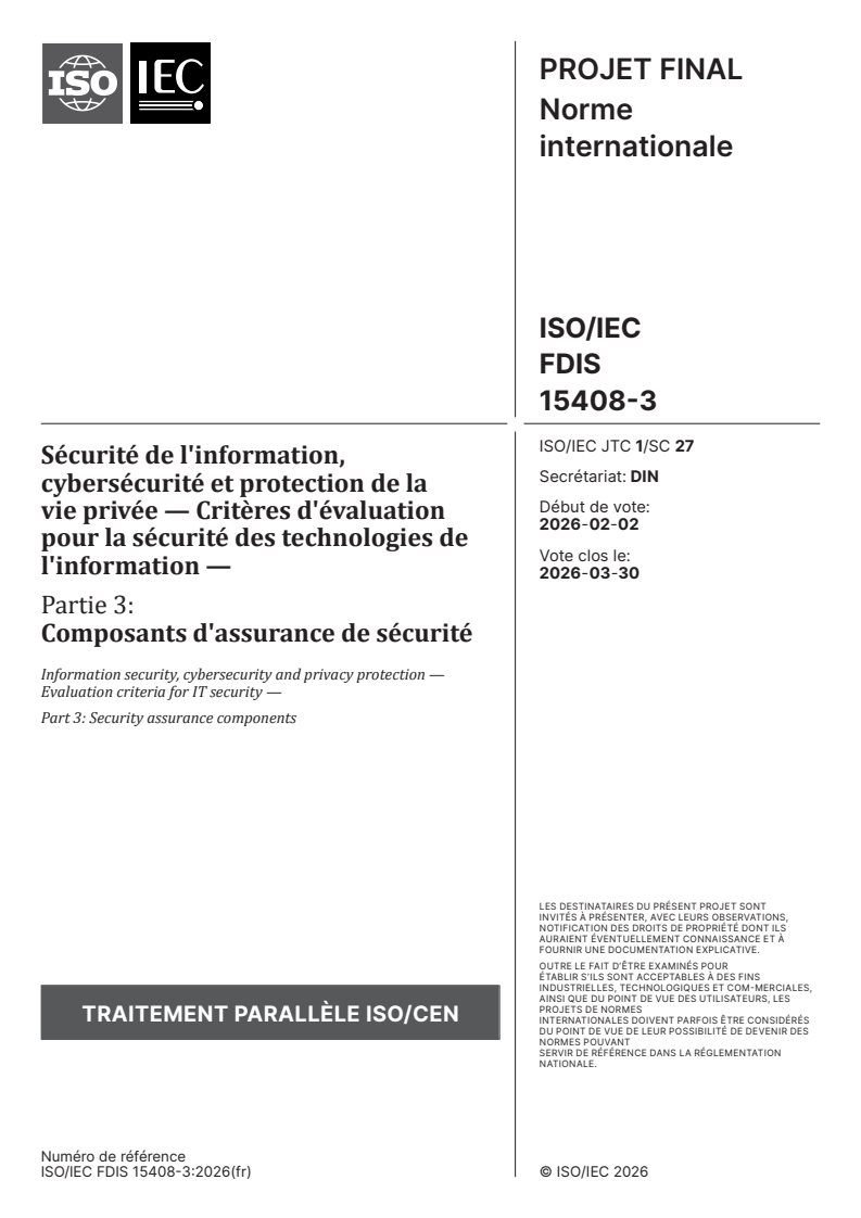 ISO/IEC FDIS 15408-3 ISO/IEC FDIS 15408-3 - Sécurité de l'information, cybersécurité et protection de la vie privée — Critères d'évaluation pour la sécurité des technologies de l'information — Partie 3: Composants d'assurance de sécurité - Page 1 preview