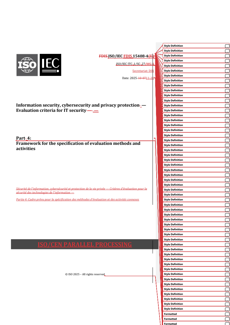 REDLINE ISO/IEC FDIS 15408-4 - Information security, cybersecurity and privacy protection — Evaluation criteria for IT security — Part 4: Framework for the specification of evaluation methods and activities
Released:11/24/2025