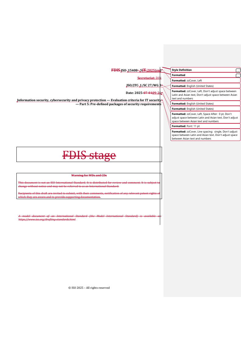 REDLINE ISO/IEC FDIS 15408-5 - Information security, cybersecurity and privacy protection — Evaluation criteria for IT security — Part 5: Pre-defined packages of security requirements
Released:9/29/2025