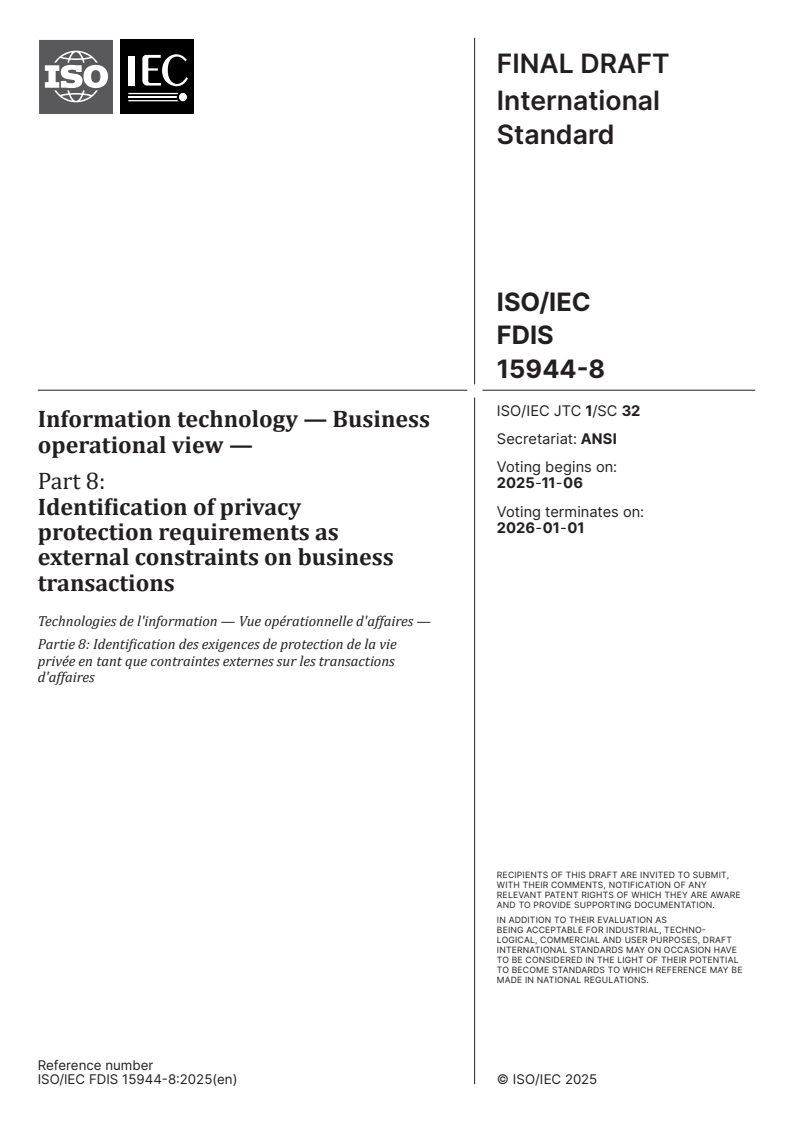 ISO/IEC FDIS 15944-8 - Information technology — Business operational view — Part 8: Identification of privacy protection requirements as external constraints on business transactions
Released:23. 10. 2025