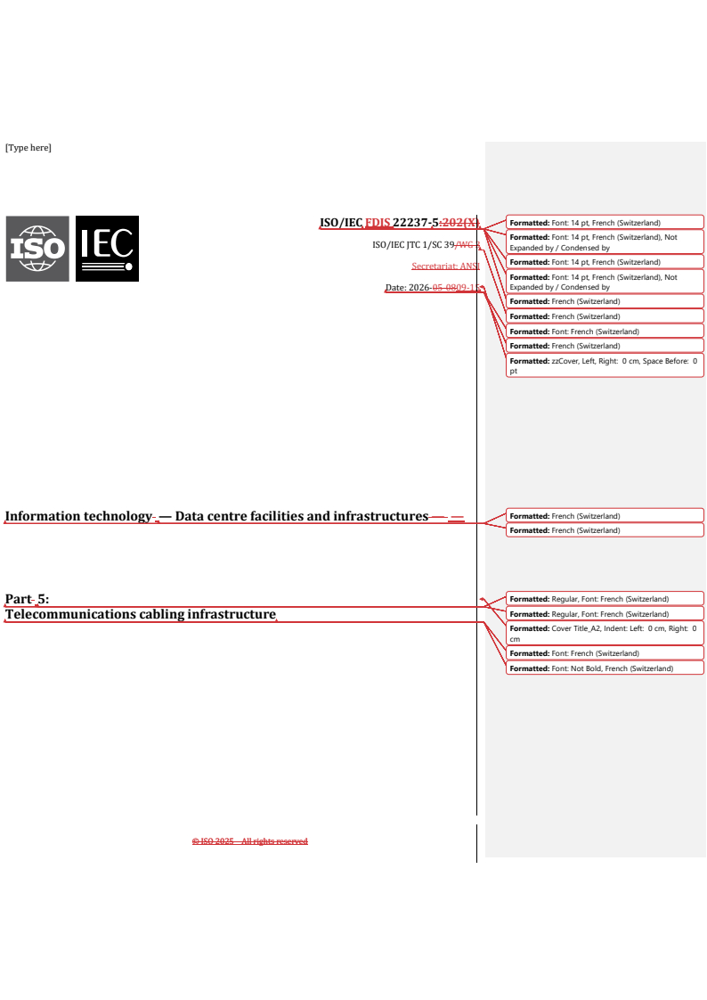 ISO/IEC FDIS 22237-5 REDLINE ISO/IEC FDIS 22237-5 - Information technology — Data centre facilities and infrastructures — Part 5: Telecommunications cabling infrastructure - Page 1 preview