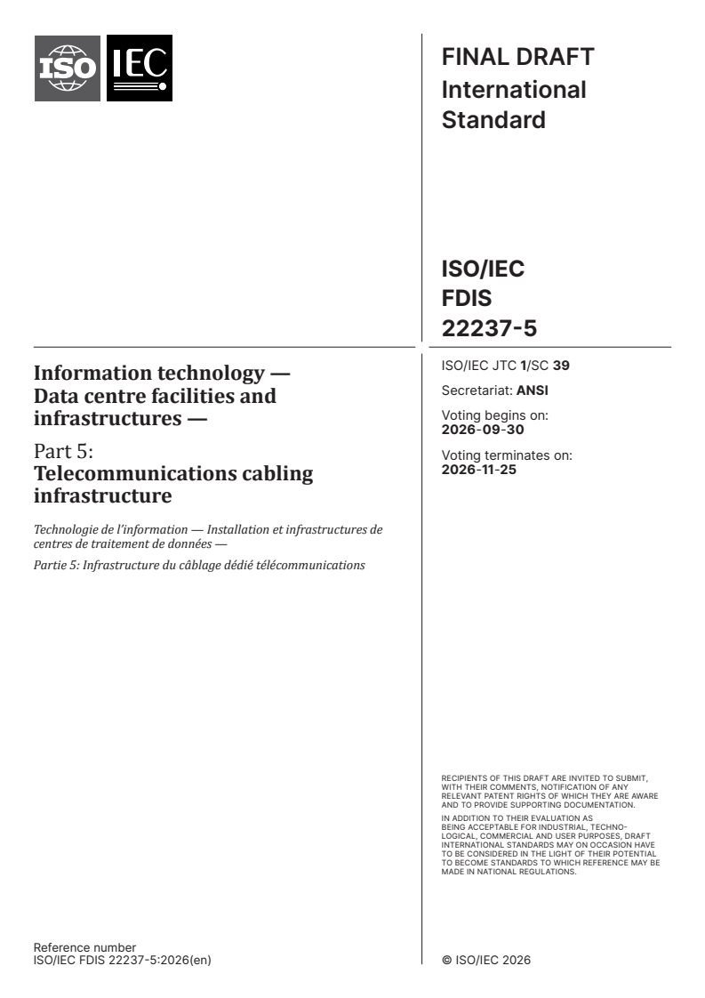 ISO/IEC FDIS 22237-5 ISO/IEC FDIS 22237-5 - Information technology — Data centre facilities and infrastructures — Part 5: Telecommunications cabling infrastructure - Page 1 preview